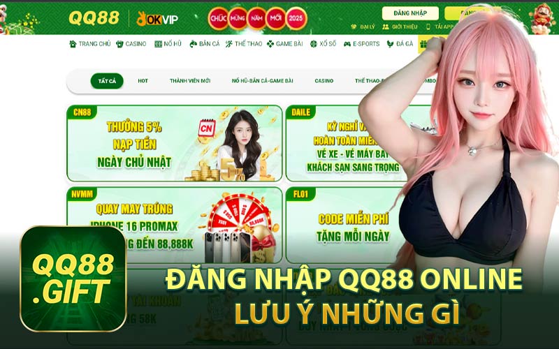 Đăng Nhập QQ88 Online Lưu Ý Điều Gì