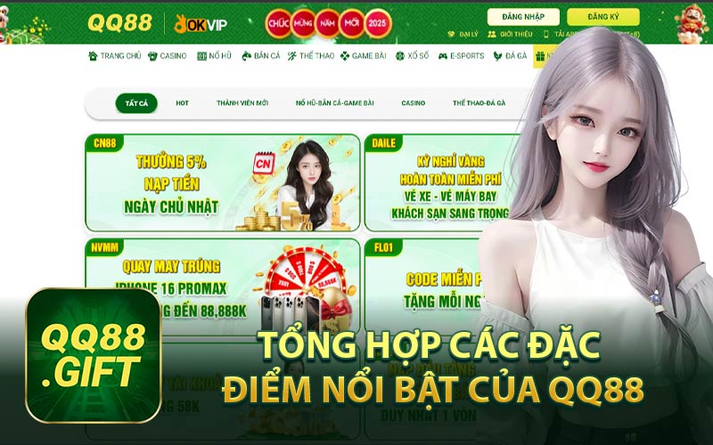 Tổng hợp các đặc điểm nổi bật của QQ88
