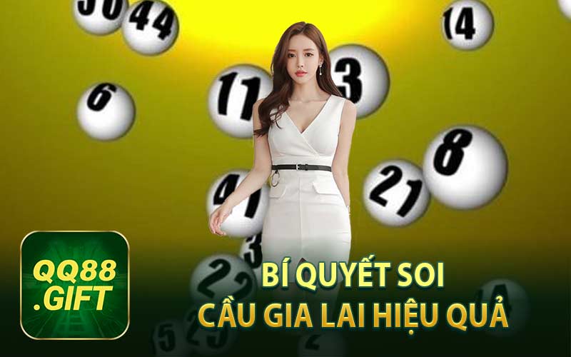 Bí Quyết Soi Cầu Gia Lai Hiệu Quả