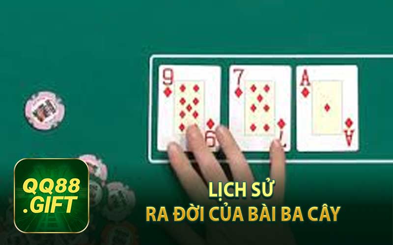 Lịch Sử Ra Đời Của Bài Ba Cây