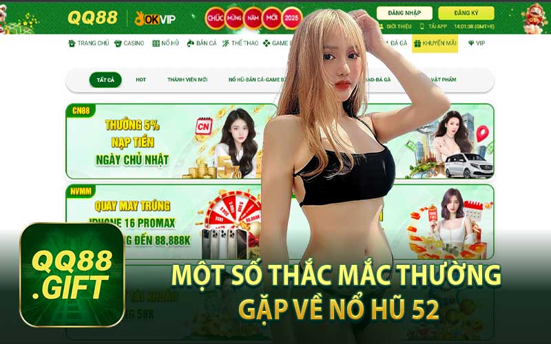 Một Số Thắc Mắc Thường Gặp Về Nổ Hũ 52
